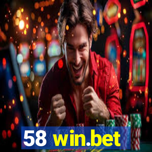 58 win.bet